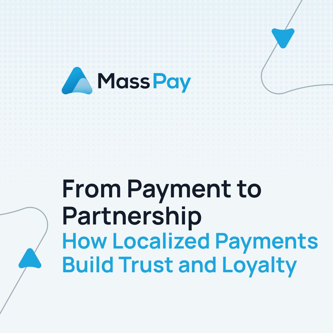 From Payment to Partnership – How Localized Payments Build Trust and Loyalty