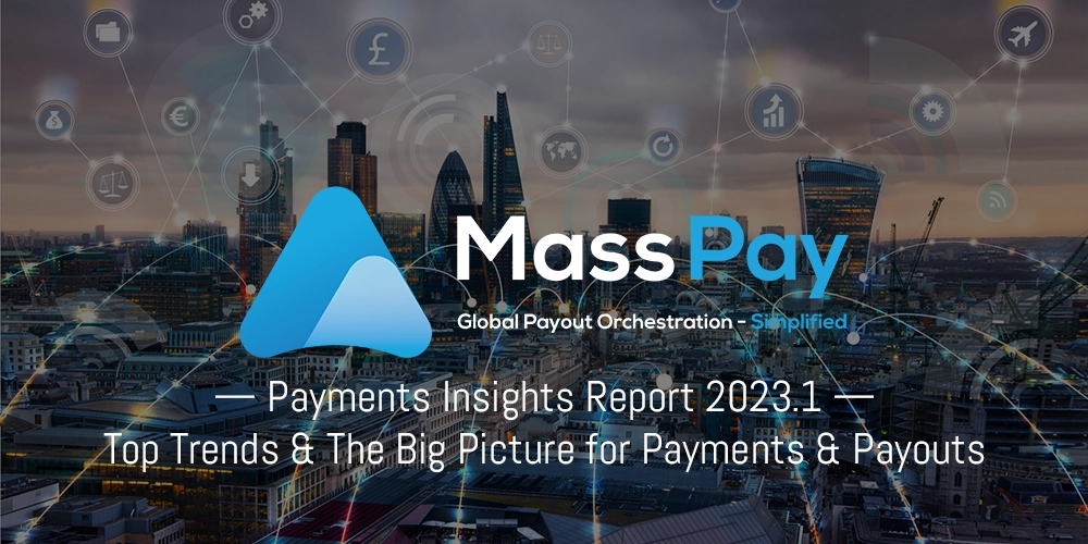 MassPay Global Payments Insights Report - v2023.1